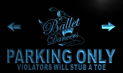 Ballet Dancers Parking Only Neon Light Sign